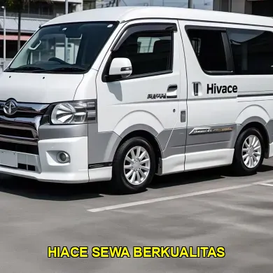 hiace sewa berkualitas